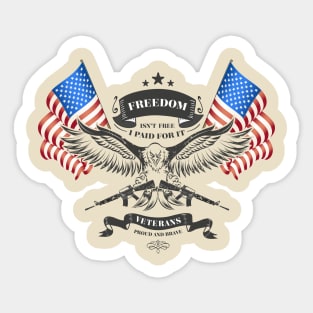 Veteran - Freedom is Never Free Sticker